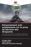 Raisonnement anti-euphémisme sur la prise de décision des dirigeants