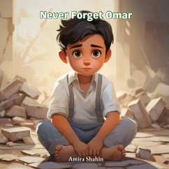 Never Forget Omar - Shahin, Amira