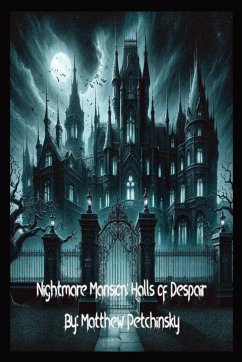 Nightmare Mansion - Petchinsky, Matthew