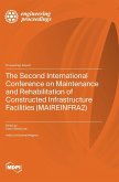 The Second International Conference on Maintenance and Rehabilitation of Constructed Infrastructure Facilities (MAIREINFRA2)