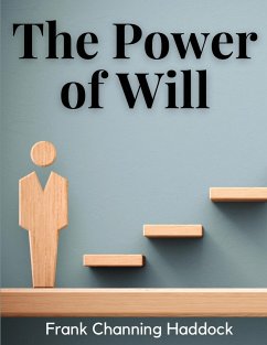 The Power of Will - Frank Channing Haddock