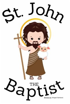 St. John the Baptist - Children's Christian Book - Lives of the Saints - Gartland