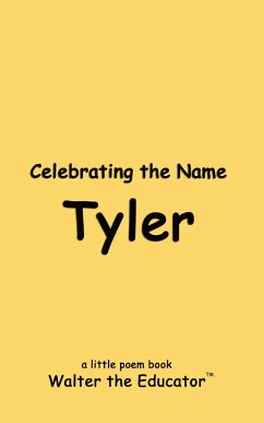 Celebrating the Name Tyler - Walter the Educator