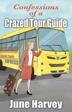 Cover Confessions of a Crazed Tour Guide