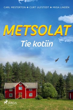 Metsolat ¿ Tie kotiin - Mesterton, Carl; Ulfstedt, Curt; Lindén, Miisa
