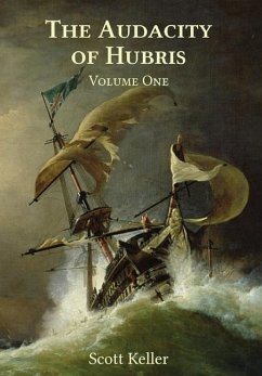 The Audacity of Hubris - Keller, Scott