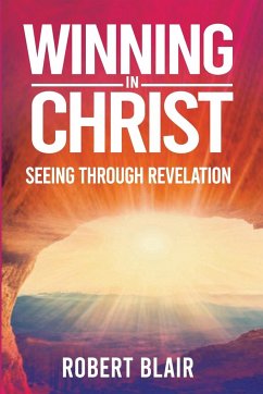 Winning in Christ - Blair, Robert