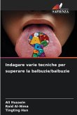 Indagare varie tecniche per superare la balbuzie/balbuzie