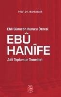 Ehli Sünnetin Kurucu Öznesi Ebu Hanife - Demir, Hilmi