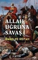 Allah Ugruna Savas;Baris ve Refah - Iyigün, Murat
