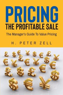 Pricing the Profitable Sale - Zell, H. Peter