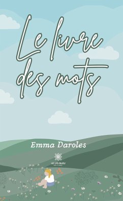 Le livre des mots (eBook, ePUB) - Daroles, Emma