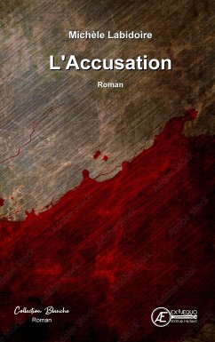 L'accusation (eBook, ePUB) - Labidoire, Michèle