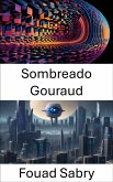 Sombreado Gouraud (eBook, ePUB)