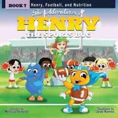 The Adventures of Henry the Sports Bug - Detwiler, Melissa