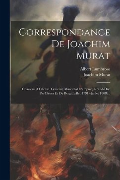 Correspondance De Joachim Murat - Lumbroso, Albert