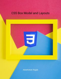CSS Box Model and Layouts (eBook, ePUB) - Ragab, Abdelfattah