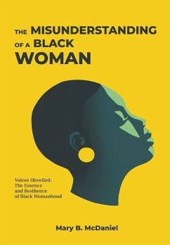 The MisUnderstanding of a Black Woman - McDaniel, Mary B.