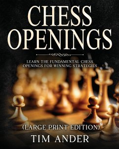 Chess Openings For Beginners (Large Print Edition) - Ander, Tim