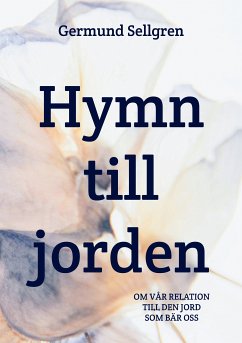 Hymn till jorden (eBook, ePUB) - Sellgren, Germund