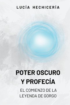 Poder Oscuro y Profecía - Hechicería, Lucía