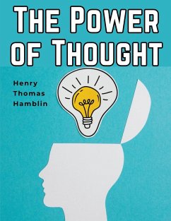 The Power of Thought - Henry Thomas Hamblin