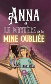 Anna et le mystère de la mine oubliée (eBook, ePUB)