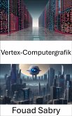 Vertex-Computergrafik (eBook, ePUB)