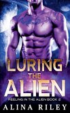 Luring the Alien
