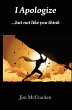 I Apologize ...but not like you think - Bild 1