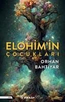 Elohimin Cocuklari - Bahtiyar, Orhan