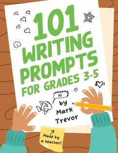 101 Writing Prompts for Grades 3-5 - Trevor, Mark
