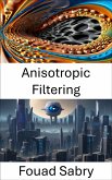 Anisotropic Filtering (eBook, ePUB)