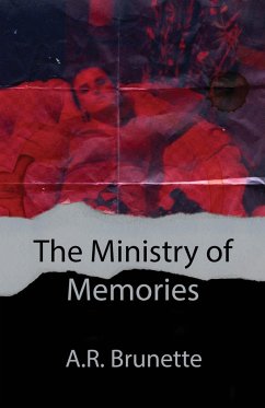 The Ministry of Memories - Brunette, A. R.