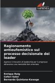 Ragionamento antieufemistico sul processo decisionale dei leader