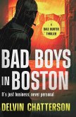 BAD BOYS IN BOSTON