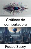 Gráficos de computadora (eBook, ePUB)