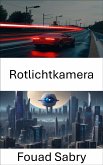 Rotlichtkamera (eBook, ePUB)