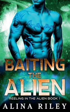 Baiting the Alien - Riley, Alina