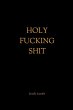 Holy Fucking Shit - Bild 1