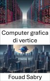 Computer grafica di vertice (eBook, ePUB)