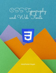 CSS Typography and Web Fonts (eBook, ePUB) - Ragab, Abdelfattah