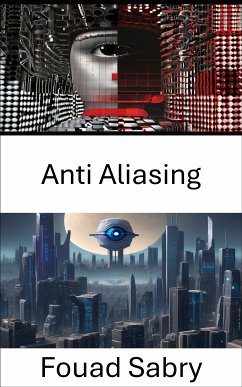 Anti Aliasing (eBook, ePUB) - Sabry, Fouad