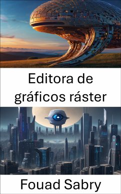 Editora de gráficos ráster (eBook, ePUB) - Sabry, Fouad