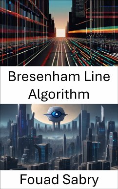Bresenham Line Algorithm (eBook, ePUB) - Sabry, Fouad