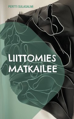 Liittomies matkailee (eBook, ePUB) - Sulasalmi, Pertti