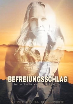 Befreiungsschlag (eBook, ePUB) - Schulenburg, Wienke Ursula