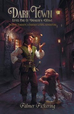 Dark Town, A Fantasy LitRPG Adventure - Pickering, Palmer