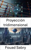 Proyección tridimensional (eBook, ePUB)