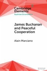 James Buchanan and Peaceful Cooperation - Marciano, Alain